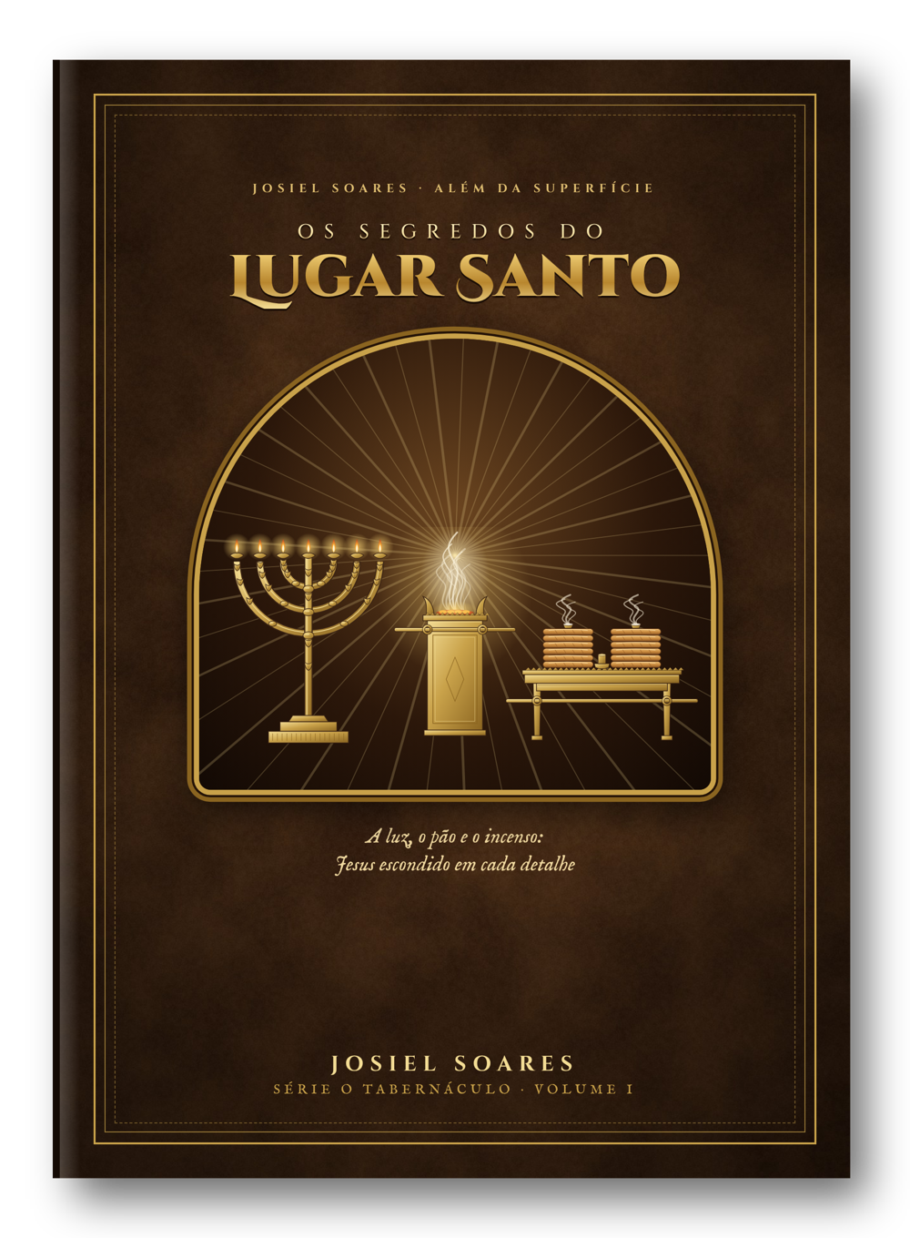 Capa do e-book Os Segredos do Lugar Santo, de Josiel Soares, com o candelabro de ouro sobre o papel antigo